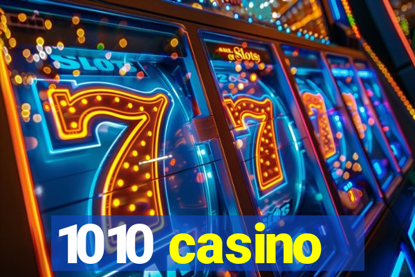 1010 casino